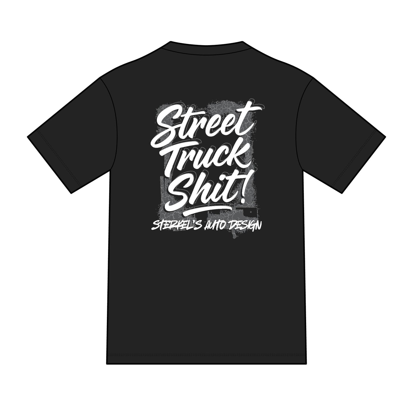 Street Truck Sh!t Shirt