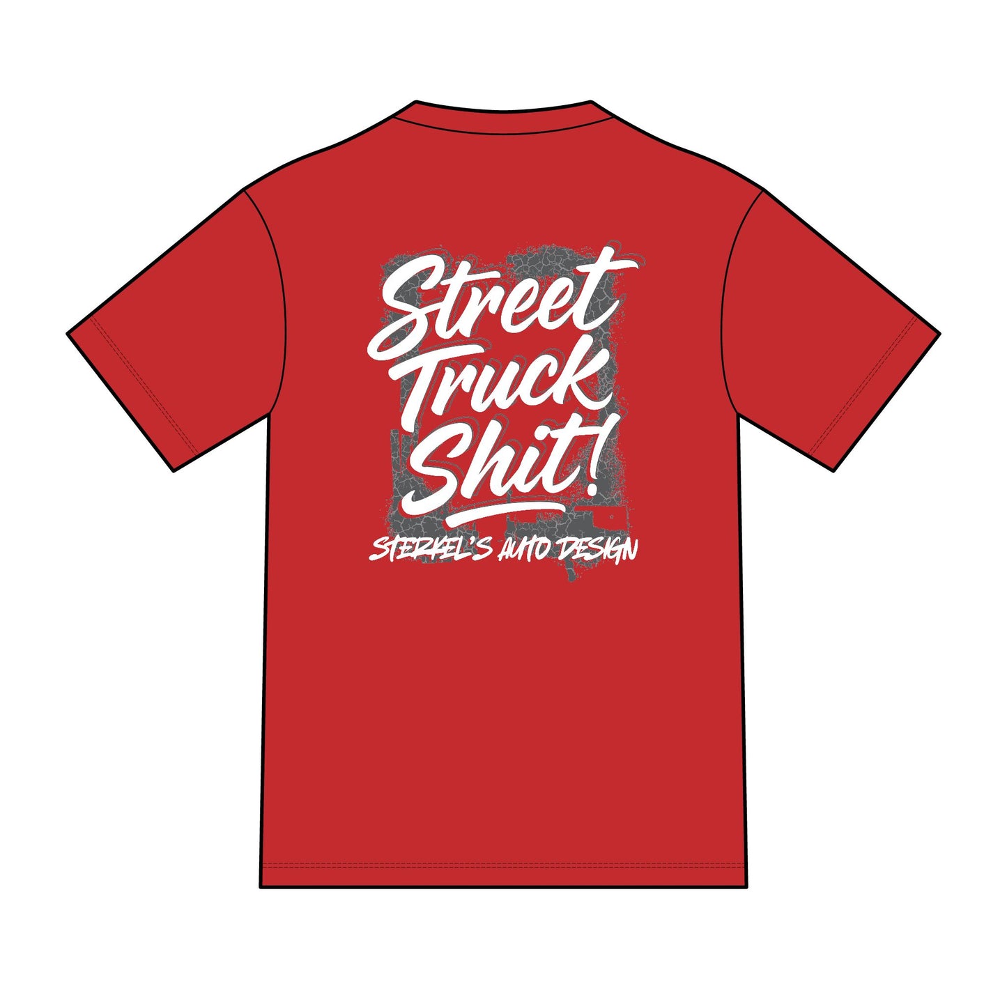 Street Truck Sh!t Shirt