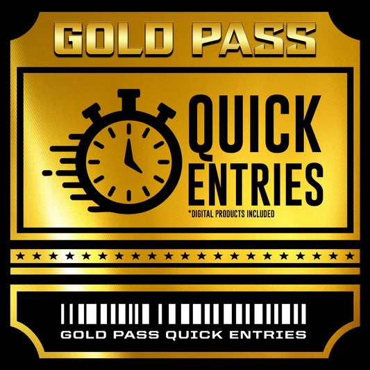 Gold Pass Quick Entries