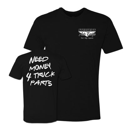 Need Money 4 Truck Parts Tee