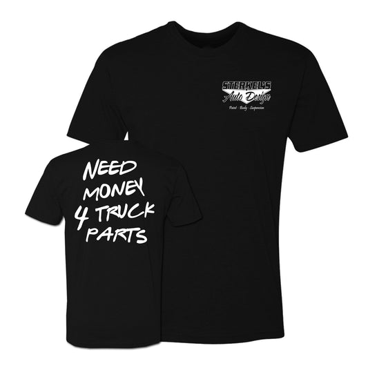 Need Money 4 Truck Parts Tee